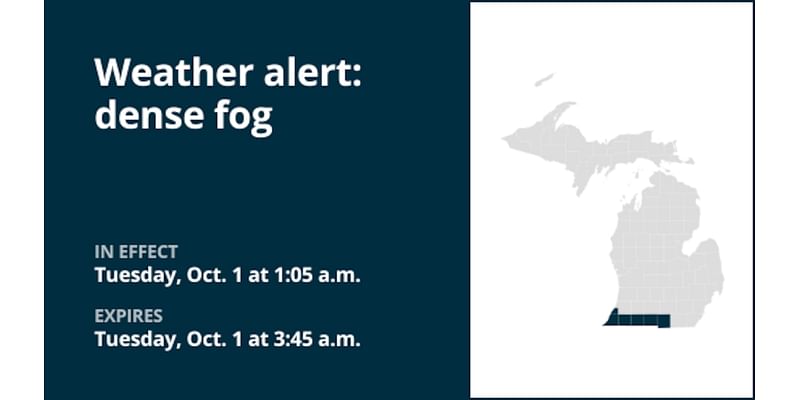 Be prepared for dense fog in Southeast Michigan until 3 a.m. EDT Tuesday