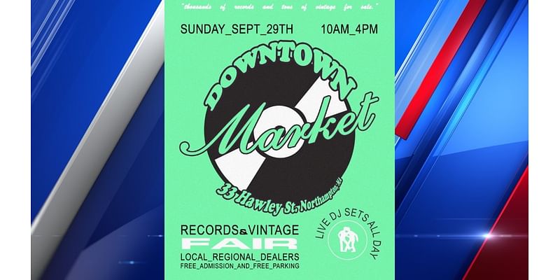 DOWNTOWN MARKET Vinyl & Vintage Fair being held in Northampton