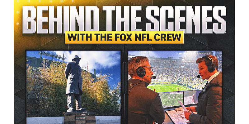 Behind the Scenes with FOX's NFL crew: Brady, Lombardi and the specialness of Lambeau Field