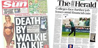 Scotland's papers: 'Walkie-talkie blasts' and college cuts