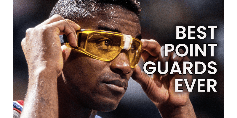 The 10 Best NBA Point Guards of All Time, Ranked