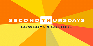 Second Thursdays: Cowboys & Culture