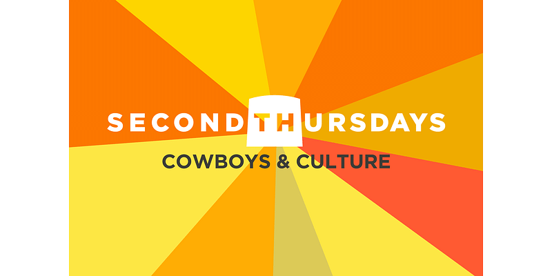 Second Thursdays: Cowboys & Culture