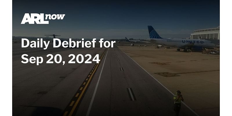 ARLnow Daily Debrief for Sep 20, 2024