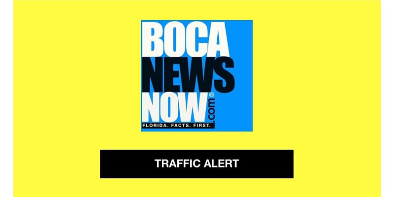 TRAFFIC ALERT: Expect Major Road Closures In Delray Beach, Lake Worth Beach, Boynton Beach, Wellington