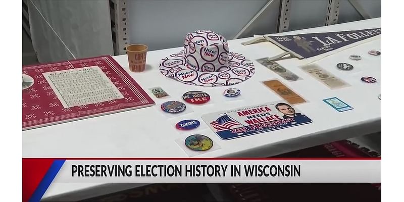 The Wisconsin State Historical Society is preserving Badger State election history