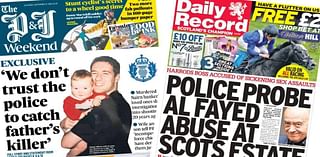 Scotland's papers: Fayed probe and police criticised over banker's murder