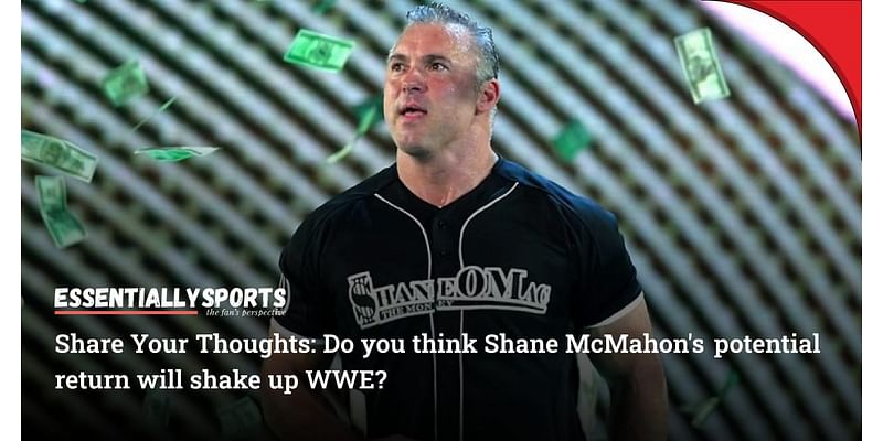 Shane McMahon’s Announcement Expected by Fans as Big Debut Hint Drops