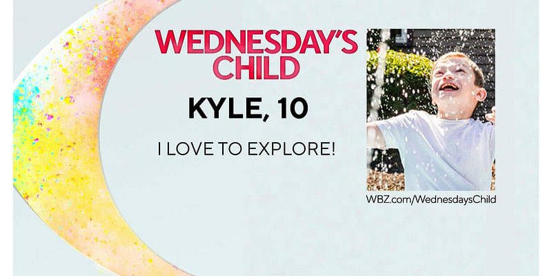 Wednesday's Child: 10-year-old Kyle