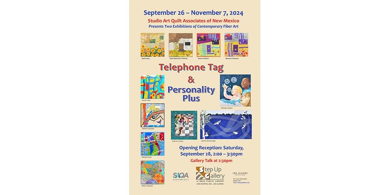 When Quilts Become Art: ‘Telephone Tag’ And ‘Personality Plus’ Opens Sept. 26 In Step Up Gallery – Los Alamos Reporter