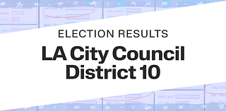 Coming soon — Live results: LA City Council District 10