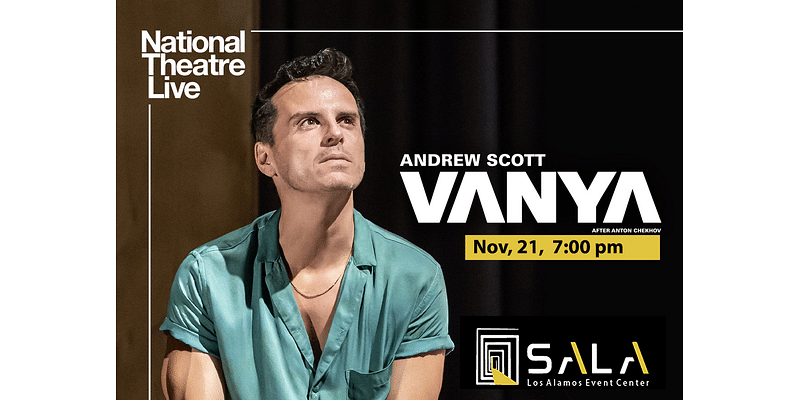 SALA To Screen National Theatre Live’s ‘Vanya’ Featuring Irish Actor Andrew Scott Nov. 21