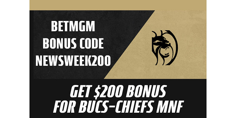 BetMGM Bonus Code NEWSWEEK200: Score $200 in Bonus Bets for Bucs vs. Chiefs