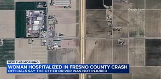 Woman hospitalized following crash on Highway 41 in Fresno County, CHP says