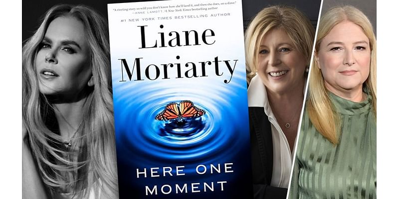 Nicole Kidman, Liane Moriarty & Bruna Papandrea Reunite For TV Adaptation Of Mystery Novel ‘Here One Moment’ After Fifth Season Wins Screen Rights