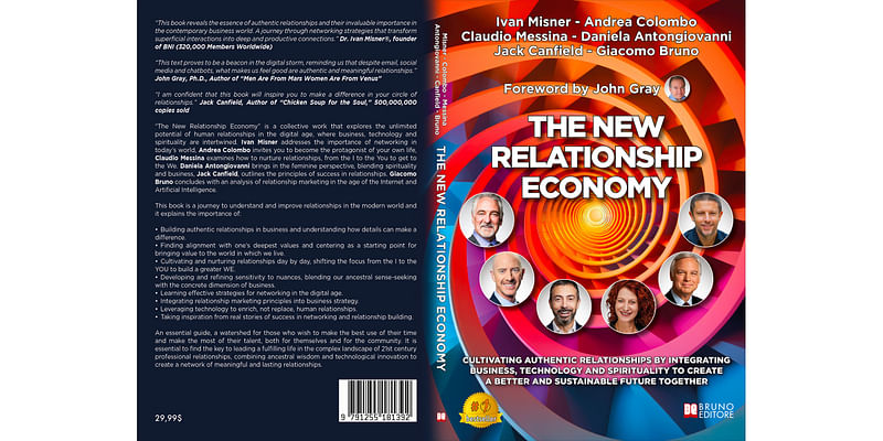 "The New Relationship Economy": The book by Ivan Misner, Jack Canfield, Andrea Colombo, Claudio Messina, Daniela Antongiovanni, Giacomo Bruno and John Gray