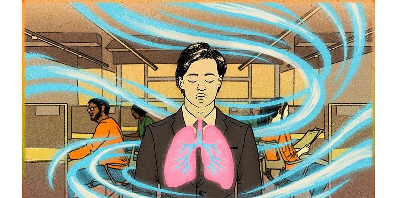 Working Well: The simple act of taking deep breaths can reduce stress and anxiety