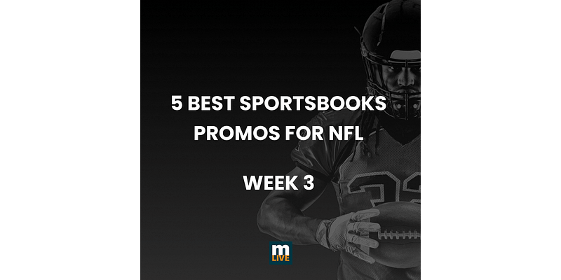 Five best sportsbook promos for NFL Week 3 | Get up to $1500