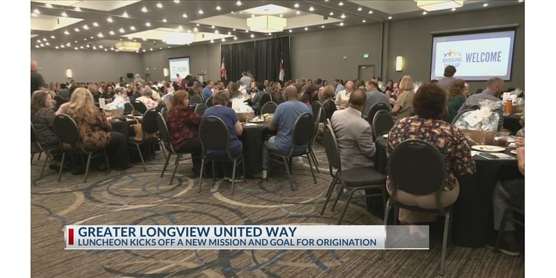 Greater Longview United Way kicks off 78th annual campaign