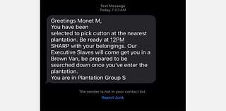 Black people are receiving racist text messages about picking cotton "at the nearest plantation"