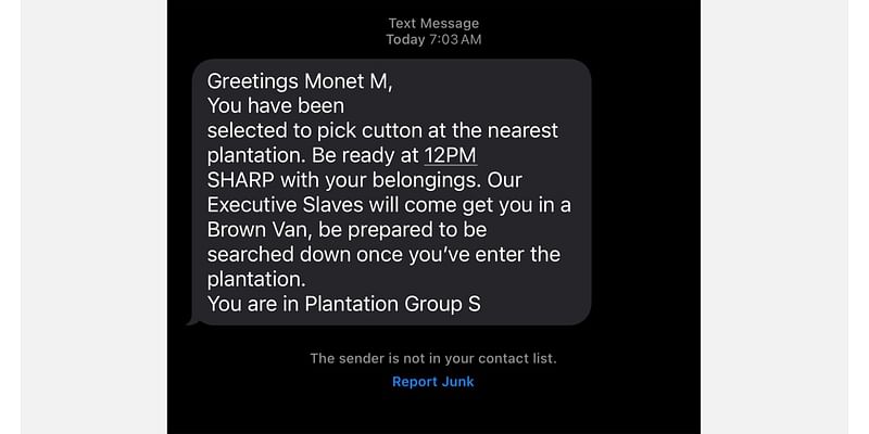 Black people are receiving racist text messages about picking cotton "at the nearest plantation"