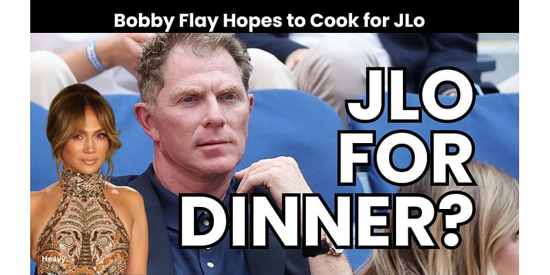 Bobby Flay Invites Jennifer Lopez to Dinner: ‘I Love Her Energy’