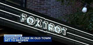 Foxtrot store in Chicago's Old Town reopening Thursday