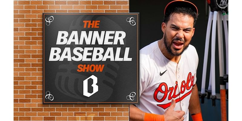 Did Anthony Santander just save the Orioles’ season? | Banner Baseball Show