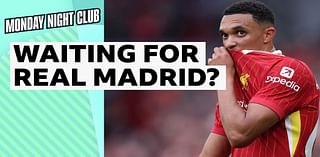 Liverpool: Is Trent Alexander-Arnold waiting for Real Madrid?