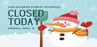 Los Alamos Public Schools Closed Today Nov. 8