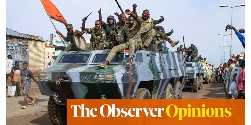 The Observer view on Sudan: decisive action is needed to avert catastrophe, but where is the will? | Observer editorial