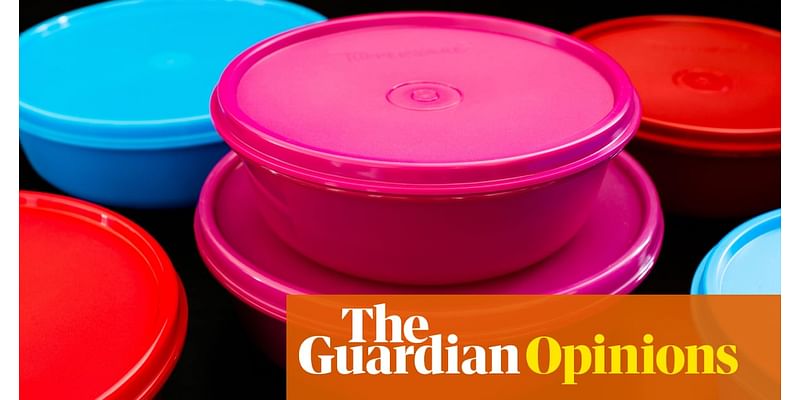 Digested week: Tupperware has filed for bankruptcy. I hope you’re happy, snowflakes